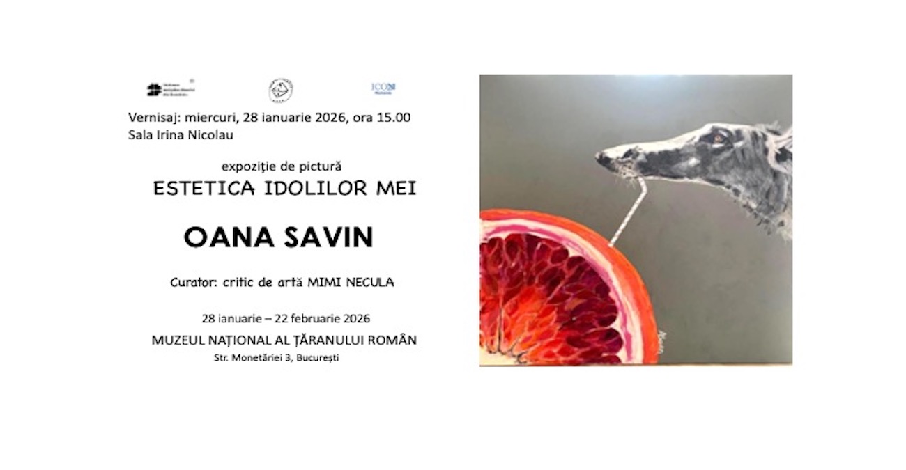ESTETICA IDOLILOR MEI / Expoziție de pictură semnată de Oana Savin