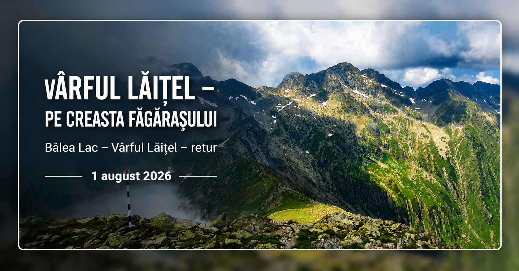 VÂRFUL LĂIȚEL – PE CREASTA FĂGĂRAȘULUI