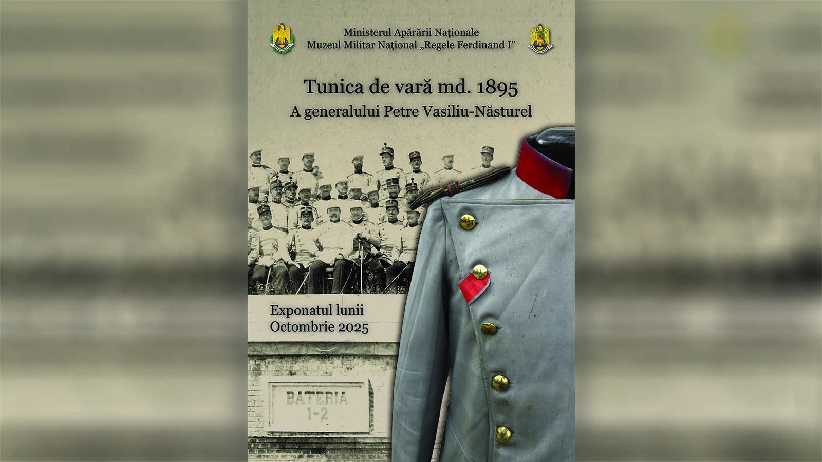 Exponatul lunii octombrie 2025 - Muzeul Militar National Regele Ferdinand I