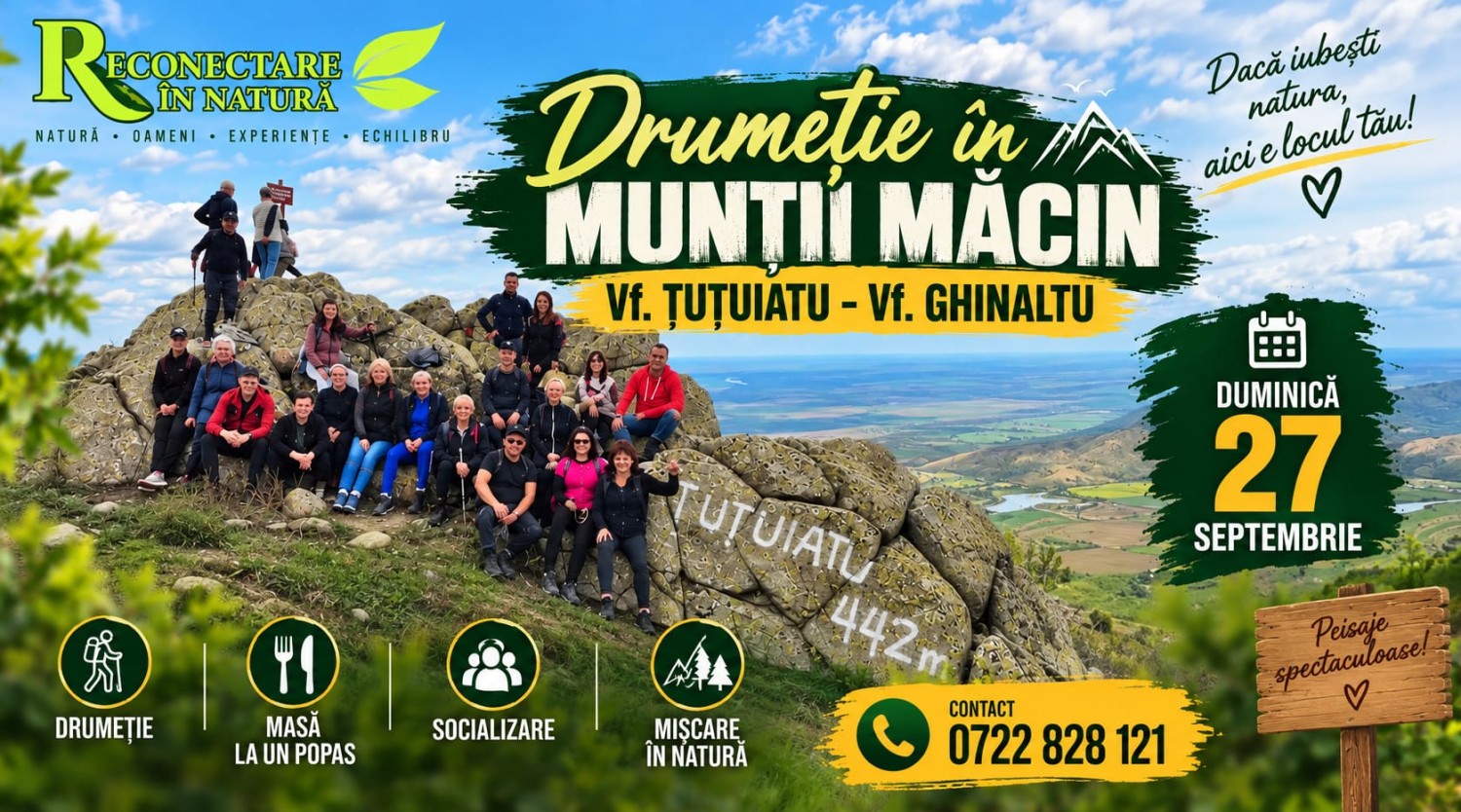 27 SEPTEMBRIE: Drumetie in Muntii Macin: Vf. Tutuiatu - Vf. Ghinaltu